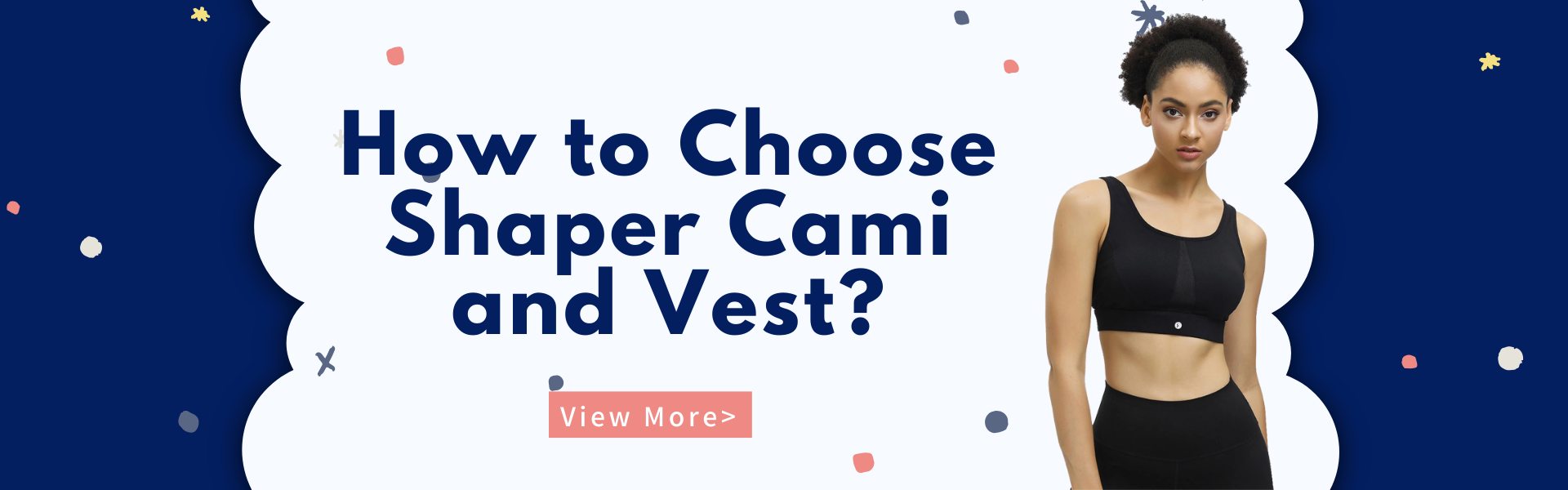 How to Choose Shaper Cami and Vest?