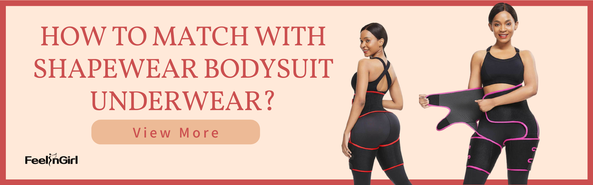 How to match with shapewear bodysuit underwear?